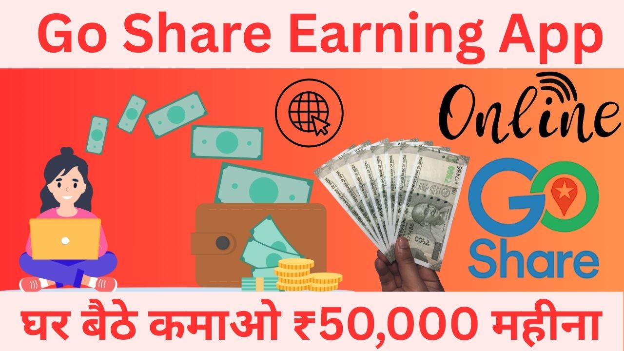 Go Share Earning App